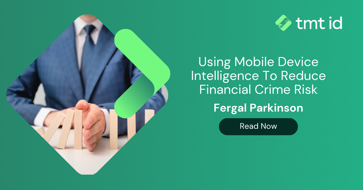 Business professional next to a headline about using mobile device intelligence to reduce financial crime risk.