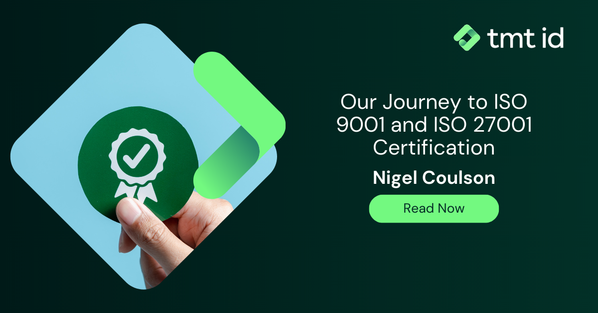 A hand holding a certification badge icon, with text reading "Our Journey to ISO 9001 and ISO 27001 Certification" by Nigel Coulson. A "Read Now" button and tmt id logo are present.